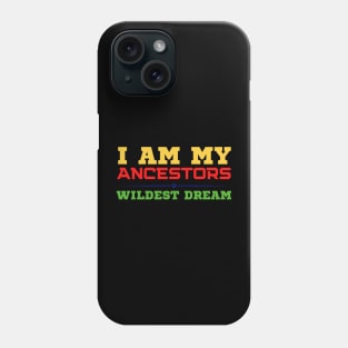 I Am Not My Ancestors Phone Case