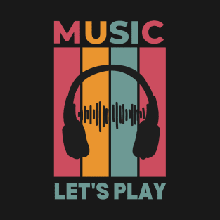 Let's play - music T-Shirt