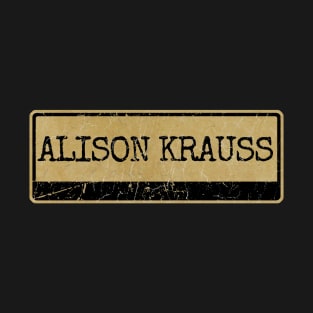 Aliska text black retro - Alison Krauss T-Shirt