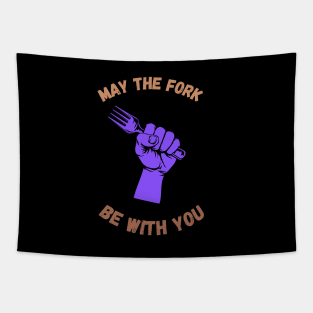 May The Fork Be With You - (6) Tapestry