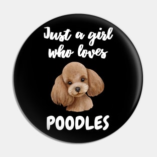 Just a Girl Who Loves Poodles Cute Watercolor Poodle Pin