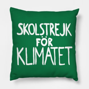 Skolstrejk för Klimatet - School Strike for Climate Pillow