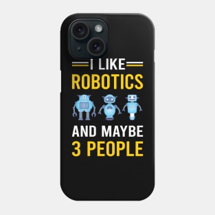 3 People Robotics Robot Robots Phone Case