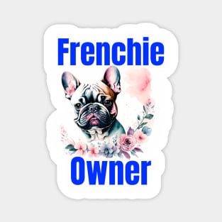 Frenchie Owner Magnet