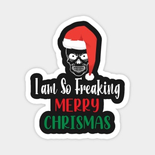 I Am So Freaking Merry Christmas Skull - Funny Santa Clause Skull Magnet
