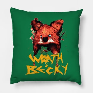 the Wrath of Becky Pillow