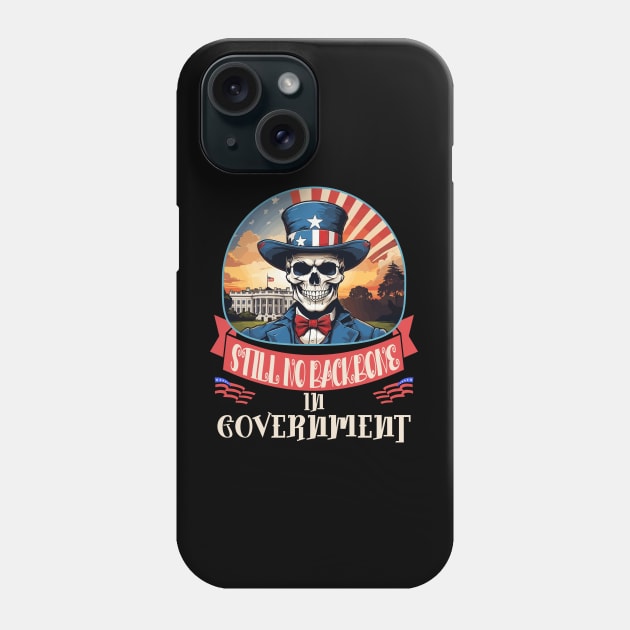 Still No Backbone in Government Phone Case by Blended Designs