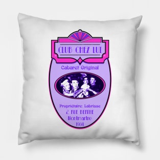 Club Chez Lui Pillow