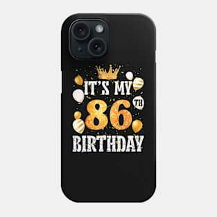 Its My 86Th Birthday Happy 1938 Birthday For Men Women Phone Case