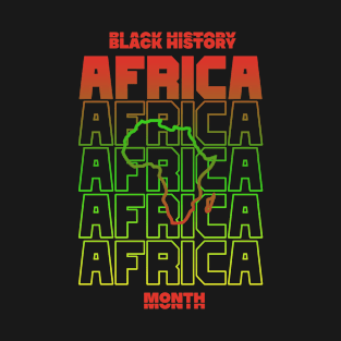 Black History Month - africa T-Shirt