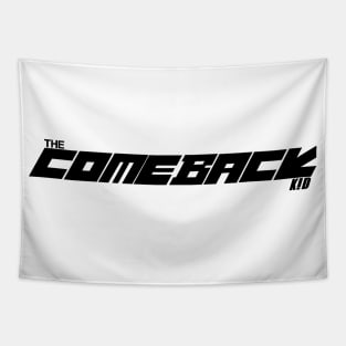 Comback Kid V2 (BLACK TEXT) Tapestry