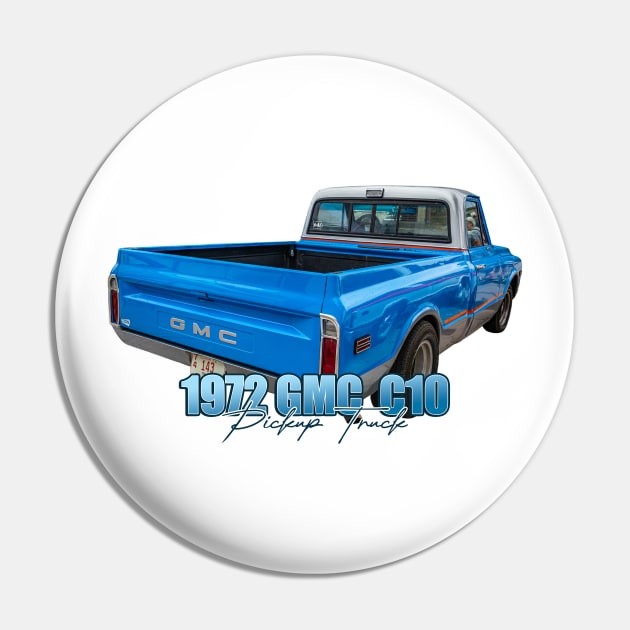 1972 GMC C10 Pickup Truck Pin by Gestalt Imagery