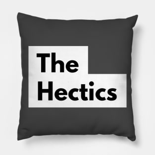 The Hectics Pillow