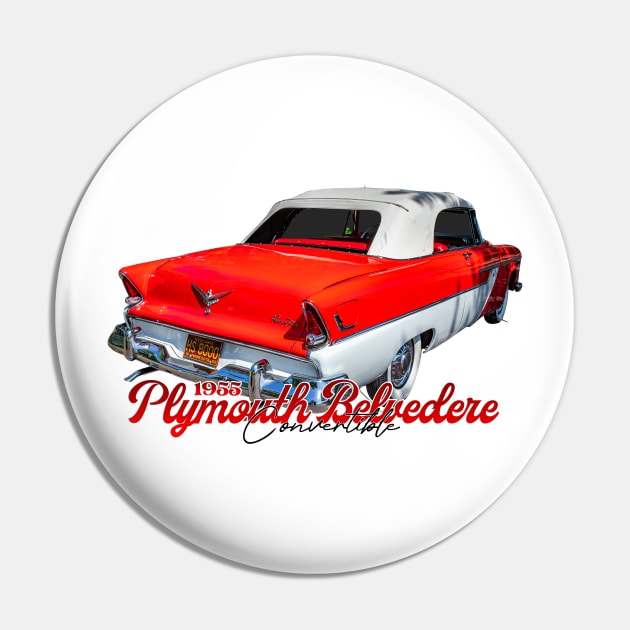 1955 Plymouth Belvedere Convertible Pin by Gestalt Imagery