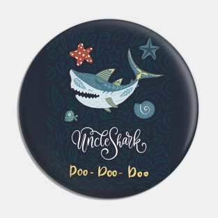 Uncle Shark Doo Doo Doo Pin