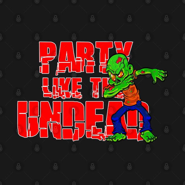 Party Like The Undead by ArtisticRaccoon