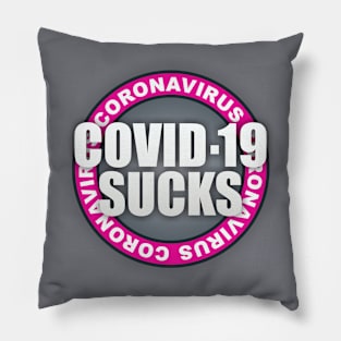 Covid 19 Sucks Pillow