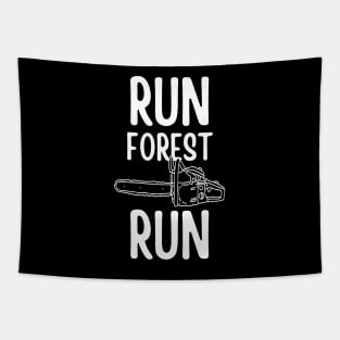 Run Forest Run Chainsaw Typography Design Tapestry