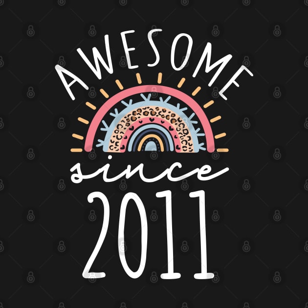 Awesome since 2011 11th birthday Born in 2011 Birthday Gift by BadDesignCo