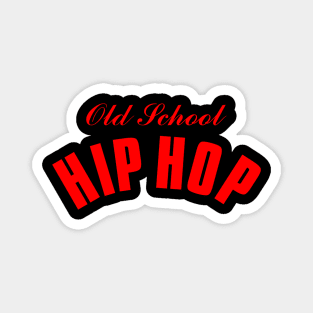 Old School Hip Hop Red Magnet