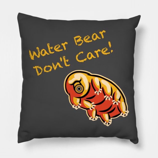 Water Bear Don't Care! Pillow by waterbearlair