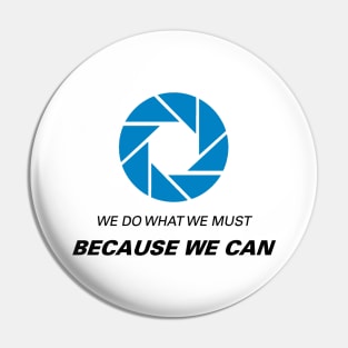 We Do What We Must- Blue Pin