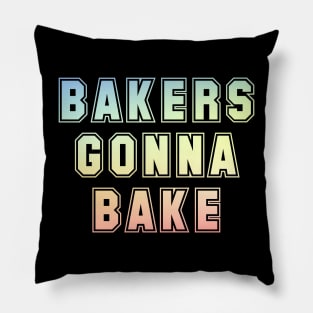 Bakers gonna bake Pillow