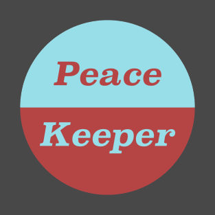 Peace Keeper - Anti War T-Shirt