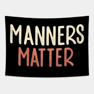 Manners Matter Tapestry