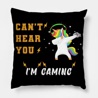 Unicorn dabbing - can't hear you i'm gaming Pillow