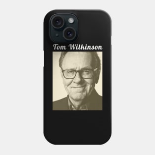 Tom Wilkinson / 1948 Phone Case