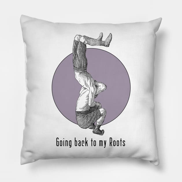 Going Back to my Roots Pillow by MichaelaGrove