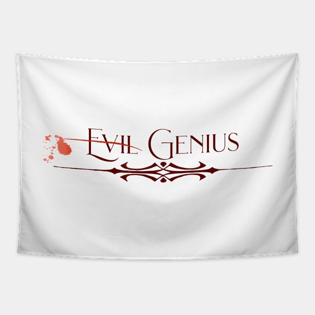 Not Evil Genius Tapestry by Proptologist