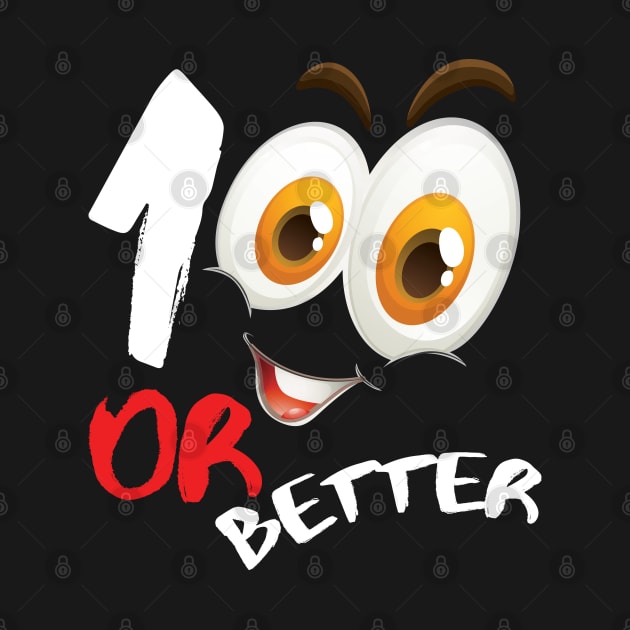 100 or better by capo_tees