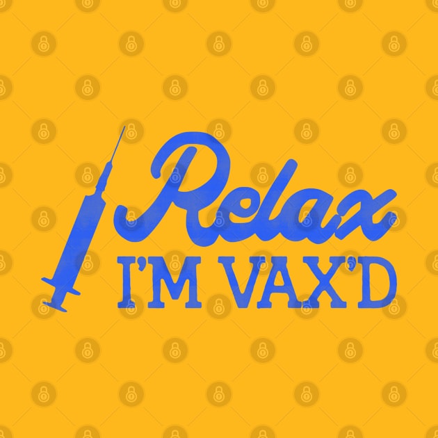 Relax I'm Vax'd by HamzaNabil