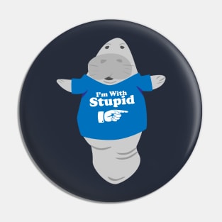 Manatee in Novelty Tee I'm With Stupid Pin