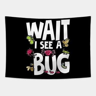 Wait I See a Bug Tapestry