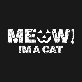 Meow I’m A Cat Funny Halloween Costume T-Shirt