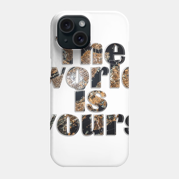 The world is yours Phone Case by afternoontees