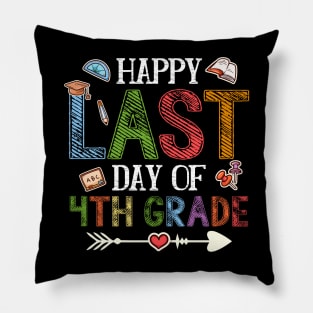 Happy Last Day Of 4Th Grade Teacher Students Pillow