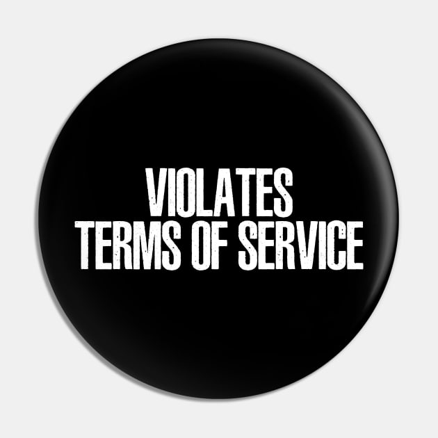 Violates Terms of Service Pin by Sanctuary Armaments