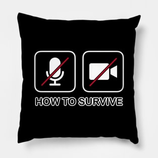 Mute and Video Off How to survive Stay at home - Work Study From Home Pillow