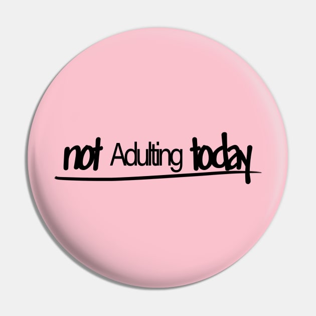 Not adulting today Pin by Rustic Daisies Marketplace