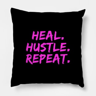 Heal Hustle Repeat Neon Pink Pillow