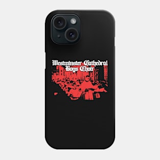 westminster cathedral boys choir Phone Case