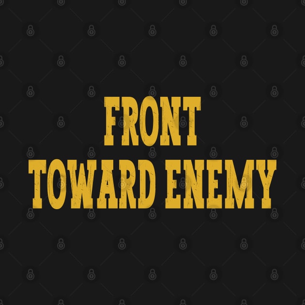 Front Toward Enemy by Etopix