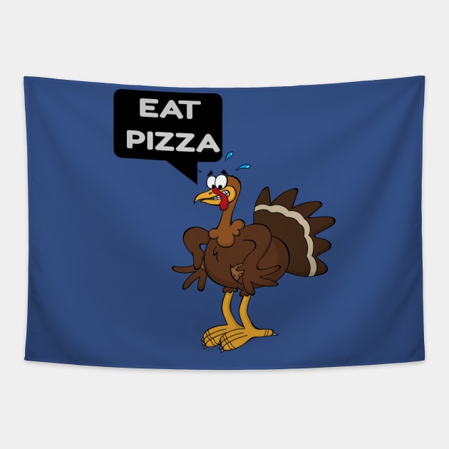 eat pizza turkey thanksgiving gift Tapestry by rami99