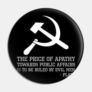 Ancient Greek - Plato Quote On Apathy - Anti Socialism Gift Pin