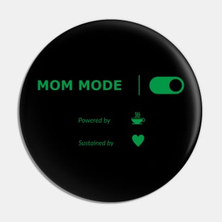 Mom Mode Pin