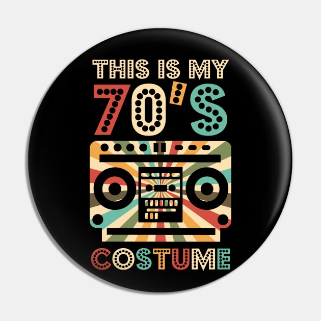 That's My 70's Costume Pin by Teewyld